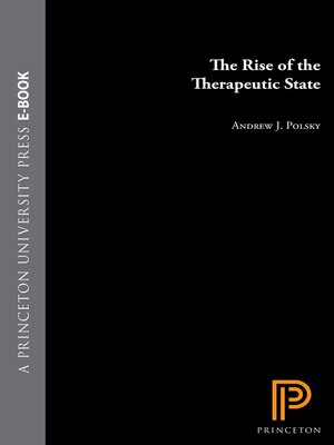 cover image of The Rise of the Therapeutic State
